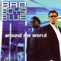 Bad Boys Blue - Around The World