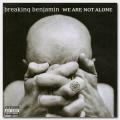 Breaking Benjamin - We Are Not Alone