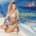 E-Rotic - Gimme Gimme Gimme