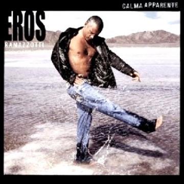 Eros Ramazzotti Calma Apparente