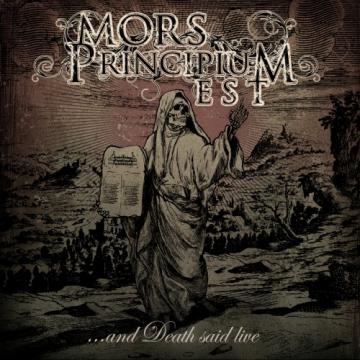 Mors Principium Est ...And Death Said Live