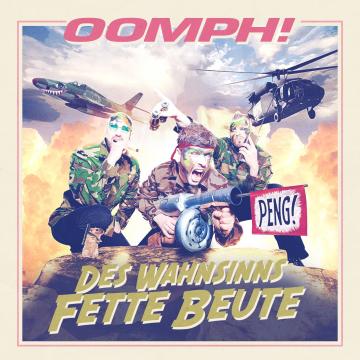 Oomph! Des Wahnsinns Fette Beute