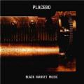 Placebo - Black Market Music