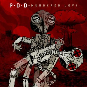 P.O.D. Murdered Love