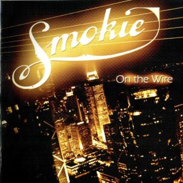 Smokie On The Wire