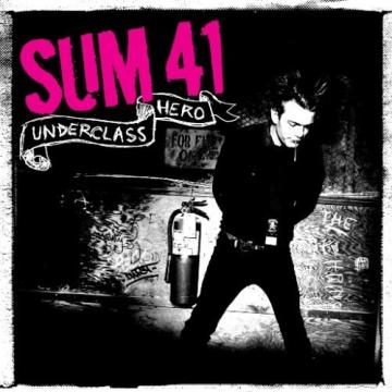 Sum 41 Underclass Hero